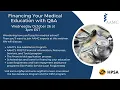 Webinar - Financing Your Medical Education with Q A