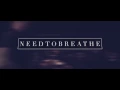 NEEDTOBREATHE - Behind the Song: “Brother (feat. Gavin DeGraw)"