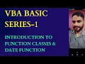 Introduction to function Classes Date Function Lesson-29 Date function in vba vba date