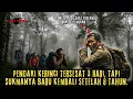 PENDAKI Gn. KERINCI TERSESAT 3 HARI, TAPI SUKMANYA BARU KEMBALI SETELAH 8 TAHUN