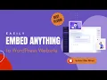 How to Embed ANYTHING in WordPress Without Code PDF Social Feeds EmbedPress