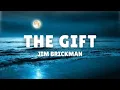 The Gift (Lyrics) - Jim Brickman