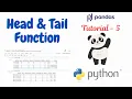 Head and Tail Functions Python Pandas Tutorial - 5