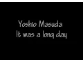 Download Lagu Yoshio Masuda - It was a long day [sub english]