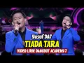 Download Lagu Yusuf DA7 - Tiada Tara (LIRIK) | Dangdut Academy 7