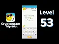 Cryptogram Tripledot Level 53 Answer SolutionGuruji