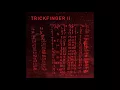 Trickfinger - TRICKFINGER II Full Album