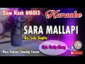 Download Lagu SARA MALLAPI_Bugis KARAOKE No Vocal+Lirik By Lely Sagita