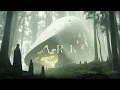 Ark - Ethereal Fantasy Ambient Meditation