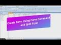 Create Form Using Form Command and Split Form