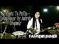 Download Lagu DJ REMIX TE MOLLA - ARNON FT. KILLUA (Isky Riveld Remix) |Tik Tok| Drum Cover by Nur Amira Syahira
