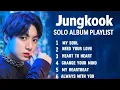 Jungkook Upcoming Songs Playlist 2025 | Jungkook Upcoming Songs 2025