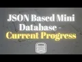 JSON Based mini DB - Current Progress ExcitedNuclei