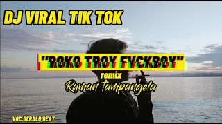 Download ROKO TROY FVCKBOY_Raman_tampangela_(VOC.GERALD'BEAT)_TERBARU_2021 MP3