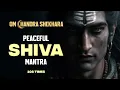 Lagu Om Chandra Shekhara | Shiva Mantra for Healing Energy, Peace and Divine Presence
