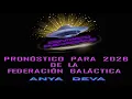 Lagu 🔴 INCREÍBLE PRONÓSTICO PARA 2026 SEGÚN🌟 ANYA  DEVA 🛸 GALACTIC FEDERATION EMISSARY 🌈CAPITULO 480