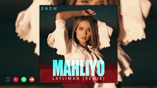 Download Mahliyo - Layliman (DNDM Remix) MP3