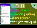 How to remove double quotation opening square bracket from json array list Java Android Studio