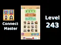 Connect Master Level 243 Walkthrough Match Puzzle Puzzle Solutions Tips Go Answer