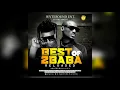 BEST OF 2BABA RELOADED #2FACE MIX OLD & NEW HITS (DJ WYTEE) 2003/2020 UPDATE