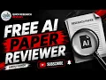 Free AI paper review Best FREE AI Tool for Research Paper Review Summary