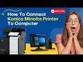 How to Connect Konica Minolta Printer to Computer Printer Tales