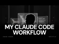 My Dev Workflow for Large System using Claude Code