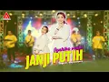 Download Lagu Syahiba Saufa Feat.Sunan Kendang - Janji Putih [Official Music Video]