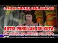 BINTANG TAMU DARI IBU KOTA || LAWAKAN WA KANCIL LAN WA KOSLET TERBARU