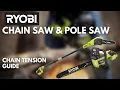 How To RYOBI Chain Saw Pole Saw Tensioning Guide