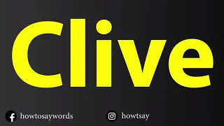 How To Pronounce Clive