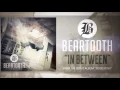 Beartooth - In Between (Audio)