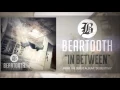 Download Lagu Beartooth - In Between (Audio)