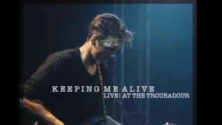 Download Keeping Me Alive - Live at the Troubadour MP3