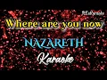 Download Lagu Where are you now - NAZARETH | Karaoke (@reakaraoke )