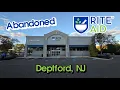 Abandoned Rite Aid - Deptford NJ