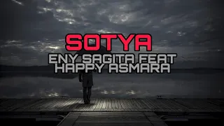 Download SOTYA - ENY SAGITA FEAT HAPPY ASMARA ( Lirik lagu ) MP3