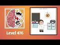 Brain Test 4 Level 476 Solution Walkthrough