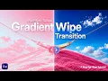 Gradient Wipe The Trendiest SaaS Transition After Effects Tutorial
