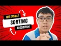 The Easiest Sorting Algorithm - Selection Sort in 3 Minutes