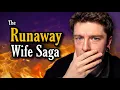 The Runaway Wife Saga