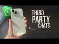 WhatsApp Third Party Chats explained