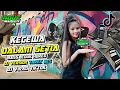 Download Lagu DJ KECEWA DALAM SETIA BASS JEDUK HOREG TIKTOK VIRAL TAREK SES VERSION - ROUF MUSIC CHANNEL