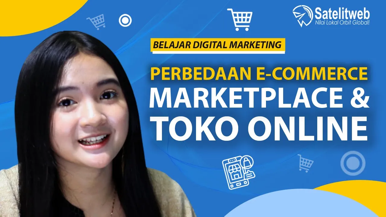 Inilah Perbedaan E-Commerce, Marketplace dan Toko Online