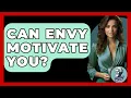 Download Lagu Can Envy Motivate You? - Philosophy Beyond
