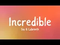 Download Lagu Sia - Incredible ft. Labrinth (Lyrics)