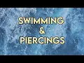 Swimming Piercings - Safety and Tips