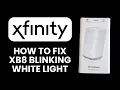 NEW Xfinity XB8 Blinking White Light Fix 2025 No Internet Connection Solution