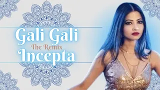 gali gali incepta revision