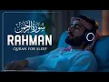 Surah Ar Rahman سورة الرحمن | Lofi Quran to Relief Stress, Depression \u0026 Anxiety | #surahrahman